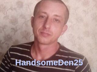 Handsome_Den25