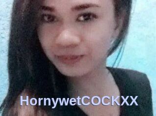 HornywetCOCKXX