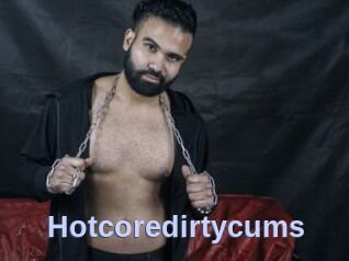 Hotcoredirtycums