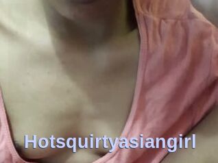 Hotsquirtyasiangirl