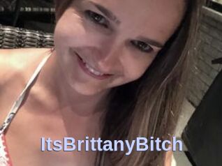 ItsBrittanyBitch