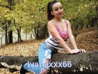 Ivanaxxx66