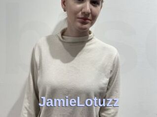 JamieLotuzz