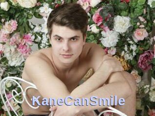 KaneCanSmile
