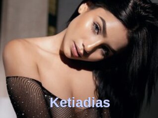 Ketiadias