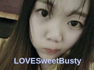 LOVESweetBusty