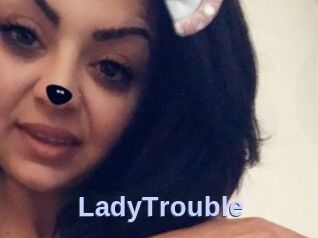 LadyTrouble