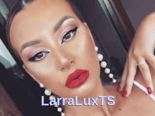 LarraLuxTS
