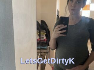 LetsGetDirtyK