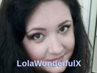LolaWonderfulX