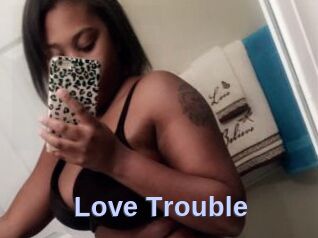 Love_Trouble