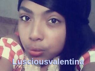 Lusciousvalentina