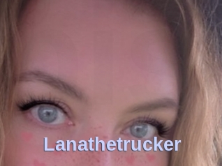 Lanathetrucker