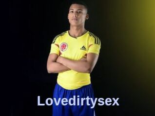Lovedirtysex