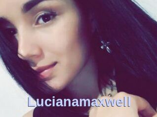 Lucianamaxwell