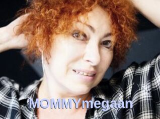 MOMMYmegaan