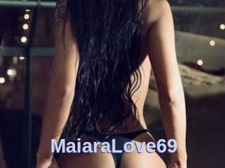 MaiaraLove69