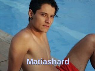 Matiashard