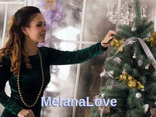 MelanaLove