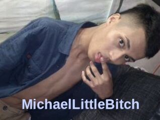 MichaelLittleBitch
