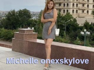 Michelle_onexskylove