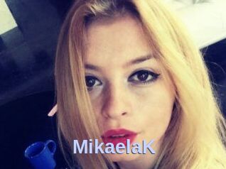 MikaelaK