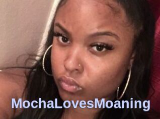 MochaLovesMoaning