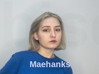Maehanks
