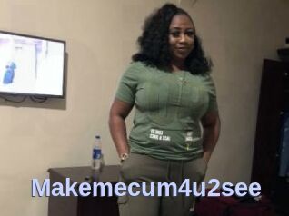 Makemecum4u2see