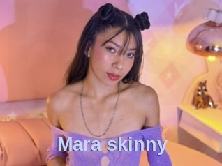 Mara_skinny