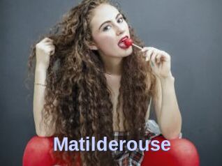 Matilderouse