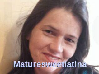 Maturesweetlatina