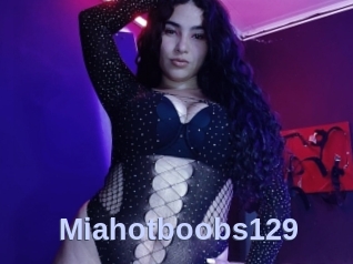 Miahotboobs129