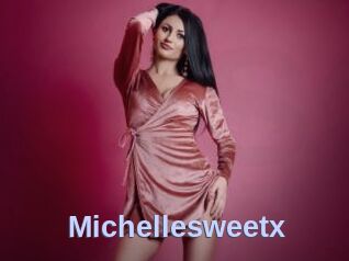 Michellesweetx
