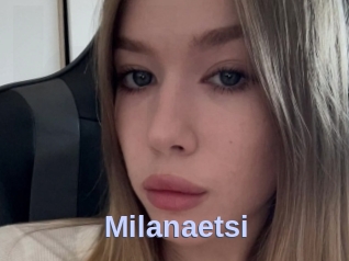 Milanaetsi