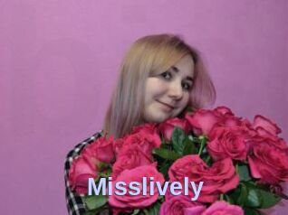 Misslively