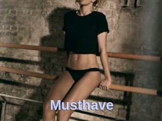 Musthave