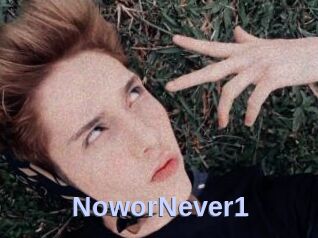 NoworNever1