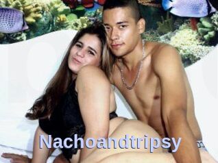 Nachoandtripsy