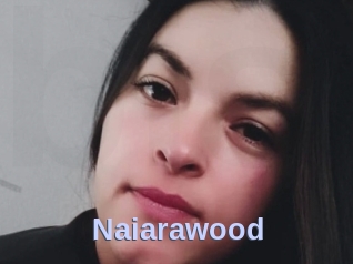 Naiarawood