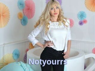 Notyourrs