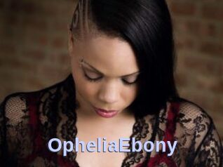OpheliaEbony
