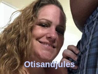Otisandjules