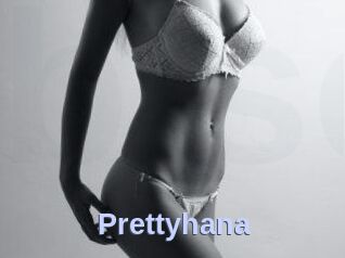 Prettyhana