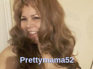 Prettymama52