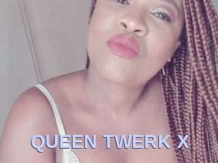 QUEEN_TWERK_X