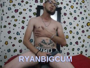 RYANBIGCUM