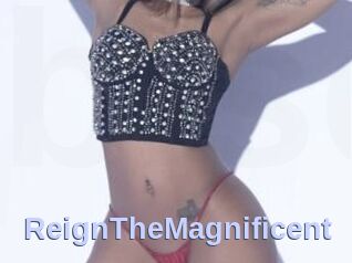 ReignTheMagnificent