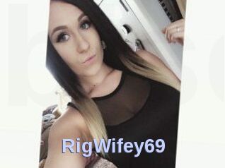 RigWifey69