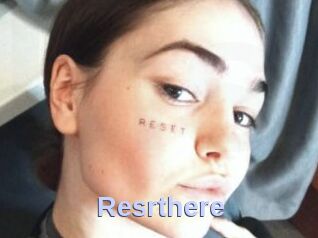 Resrthere